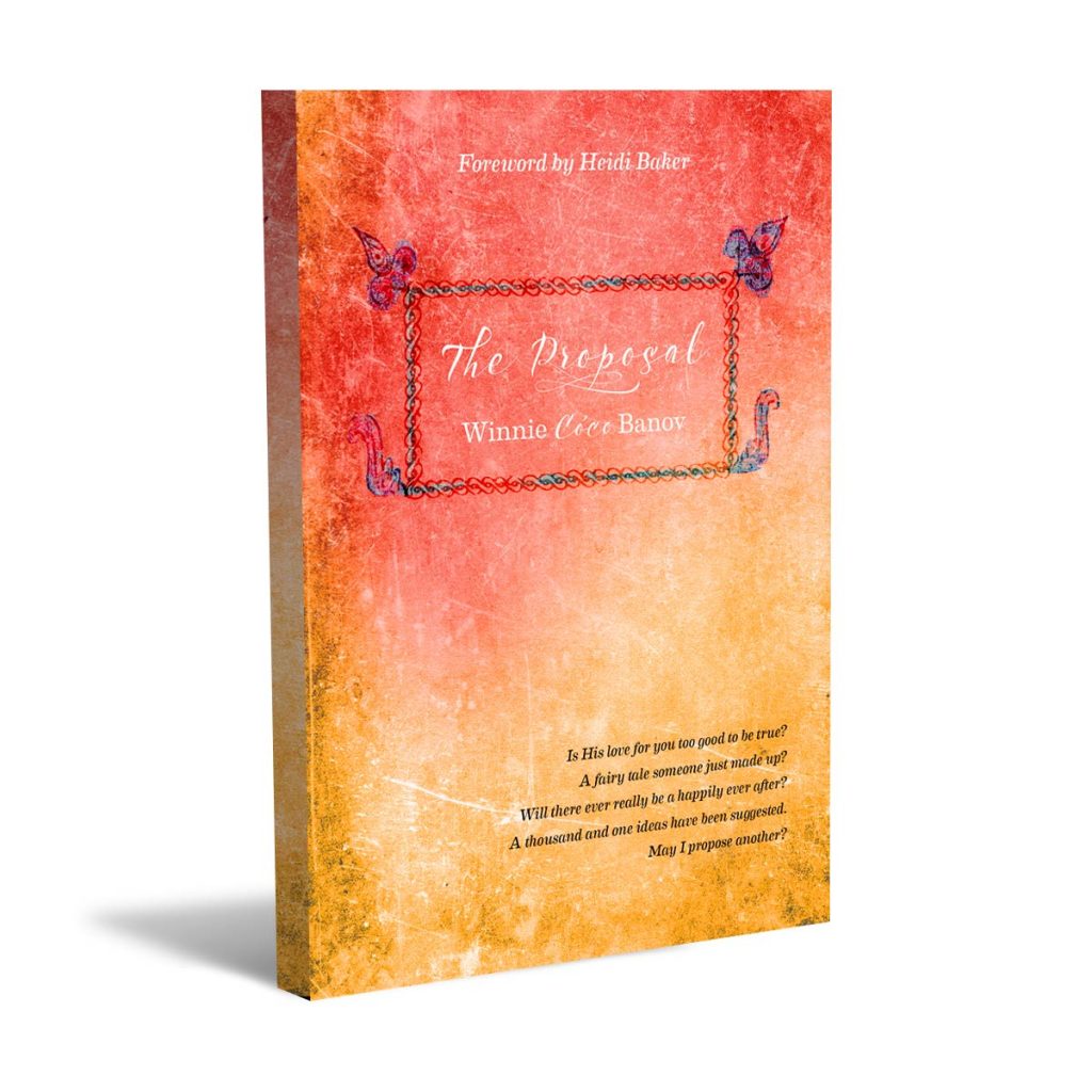 The Proposal by Winnie Coco Banov Foreword by Heidi Baker