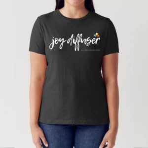 Joy Diffuser T-shirts